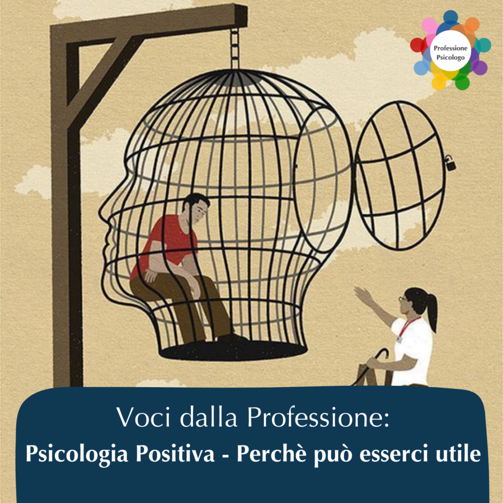 La Psicologia Positiva Che Cos E Perch Pu Esserci Utile Associazione Professione Psicologo