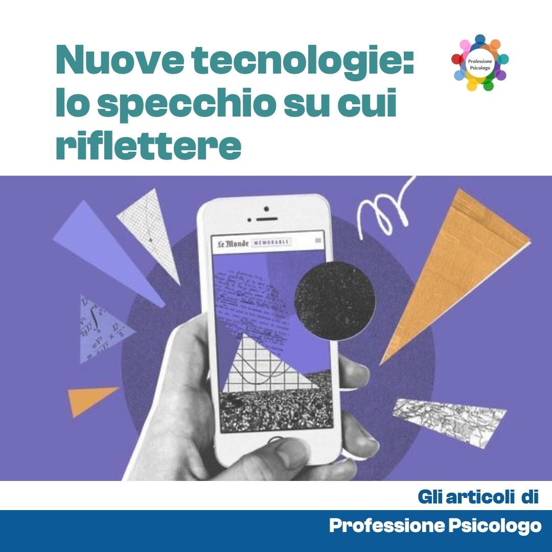 Nuove tecnologie: lo specchio su cui riflettere